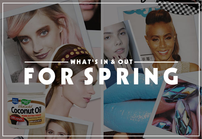 Spring 2014 Beauty Trends: What's In and What's Out