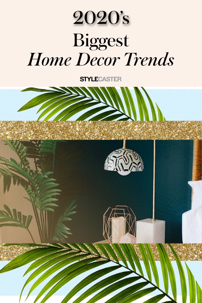 STYLECASTER | home decor ideas | home decore | home design | home decor trends | home office | home living room | home organization | 2020 Home Decor Trends