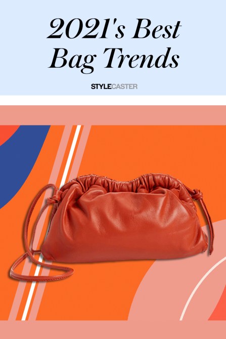 STYLECASTER | 2021 bag trends | bag trends | bags and purses | bags for women | handbags | purses