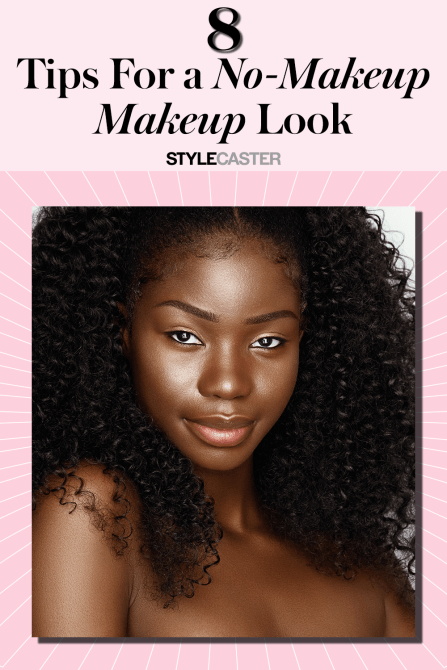 STYLECASTER | no makeup look | No makeup look | no makeup makeup look natural makeup | no makeup look natural | no makeup look tutorial | no makeup look dark skin | no makeup look light skin | no makeup look tan skin 