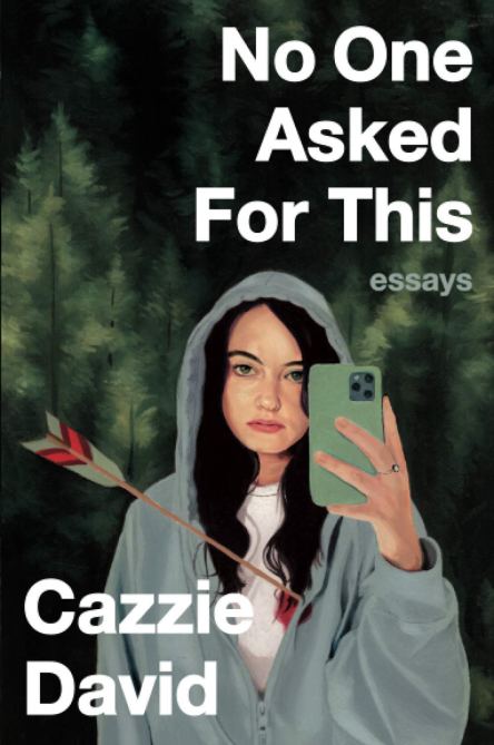 "No One Asked For This" by Cazzie David