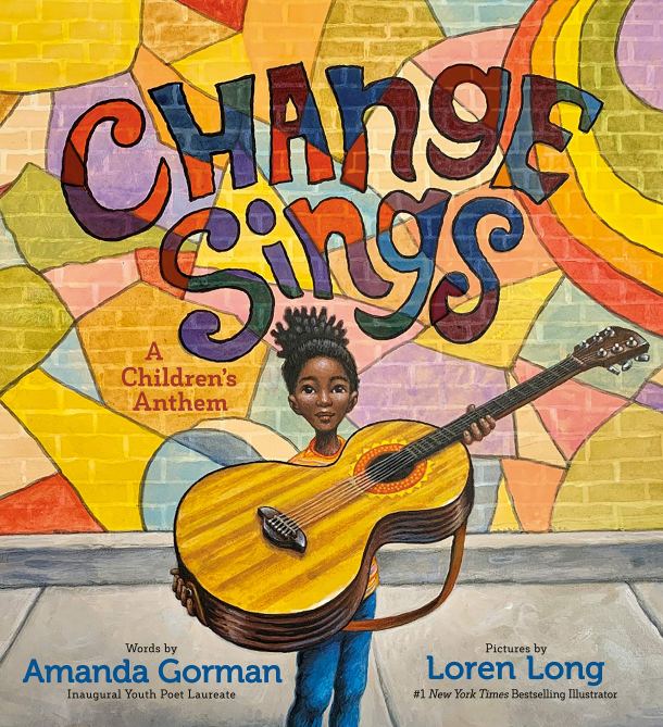 "Change Sings" by Amanda Gorman