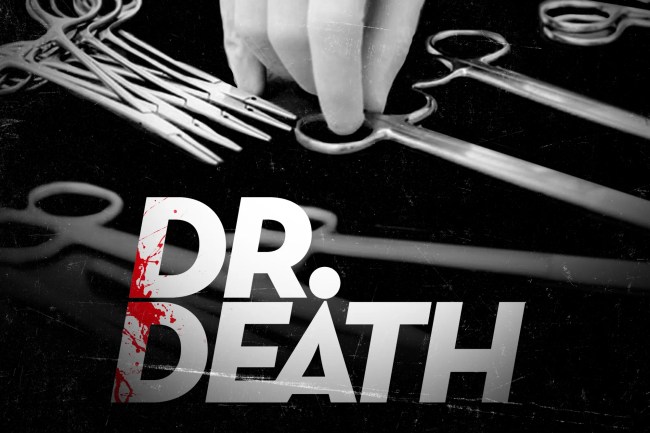 Dr. Death Podcast