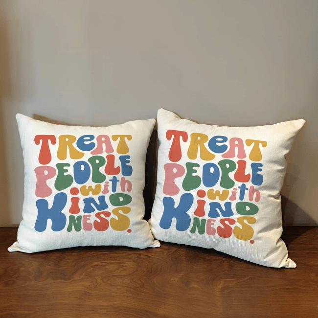 OUZ Treat People with Kindness Pillow Case